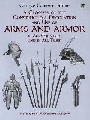 cover image of A Glossary of the Construction, Decoration and Use of Arms and Armor